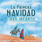 The First Christmas Children's Book (Spanish): Remembering the World's Greatest Birthday - Paperback