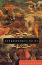 Shakespeare's Noise - Paperback