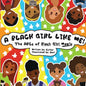 A Black Girl Like Me: The ABCs of Black Girl Magic - Paperback