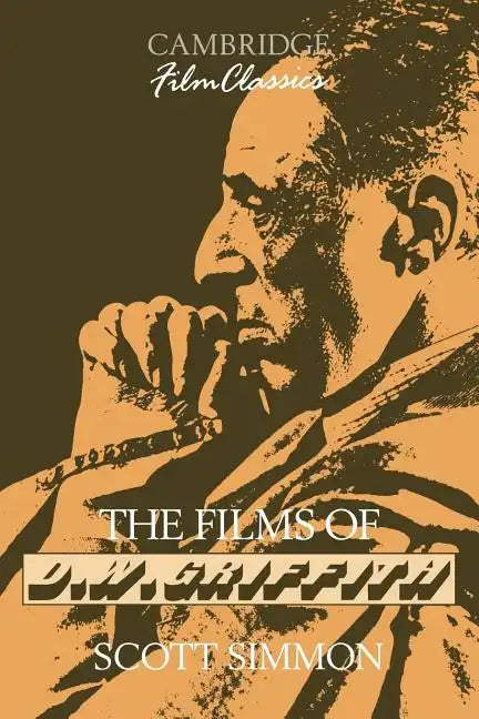 The Films of D. W. Griffith - Paperback