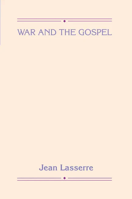 War and the Gospel - Hardcover