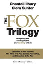 The Fox Trilogy: Imagining the unimaginable and dealing with it - Paperback