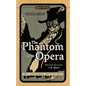The Phantom of the Opera - Paperback