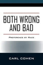 Both Wrong and Bad: Preference by Race - Paperback