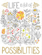 Life Is Full of Possibilities Greeting Card   - Encouragement Card