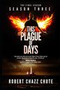 This Plague of Days, Season 3: The Final Season - Paperback
