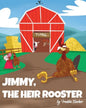 Jimmy, the Heir Rooster - Paperback
