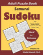 Samurai Sudoku Adult Puzzle Book: 500 Hard to Extreme Sudoku Puzzles Overlapping into 100 Samurai Style: Keep Your Brain Young - Paperback