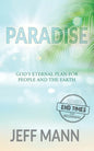 Paradise: God's Eternal Plan for People and the Earth - Paperback