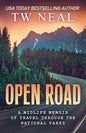 Open Road: A Midlife Memoir of Travel and the National Parks - Paperback