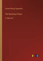 The Illustrious Prince: in large print - Paperback