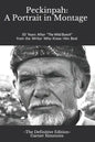 Peckinpah: A Portrait in Montage - The Definitive Edition: 50 Years After The Wild Bunch from the Writer Who Knew Him Best - Paperback