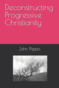 Deconstructing Progressive Christianity - Paperback