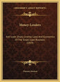 Money-Lenders: Anti-Loan Shark, License Laws And Economics Of The Small-Loan Business (1919) - Hardcover
