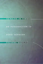 Thinking in Time: An Introduction to Henri Bergson - Paperback