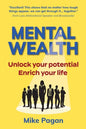 Mental Wealth: Unlock your potential, enrich your life - Paperback
