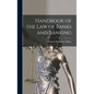 Handbook of the Law of Banks and Banking - Hardcover