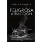 Peligrosa Atracción I - Paperback