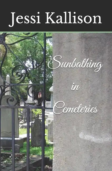 Sunbathing in Cemeteries - Paperback