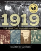 1919 the Year That Changed America - Hardcover