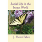 Social Life in the Insect World - Hardcover