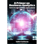 A Primer on Business Analytics: Perspectives from the Financial Services Industry - Hardcover