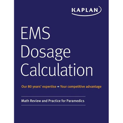 EMS Dosage Calculation: Math Review and Practice for Paramedics - Paperback