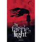 By Faerie Light - Paperback