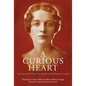 A Curious Heart: The Life and Letters of Elizabeth Boatwright Coker - Hardcover
