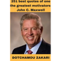 251 best quotes of one the greatest motivators: John C. Maxwell - Paperback