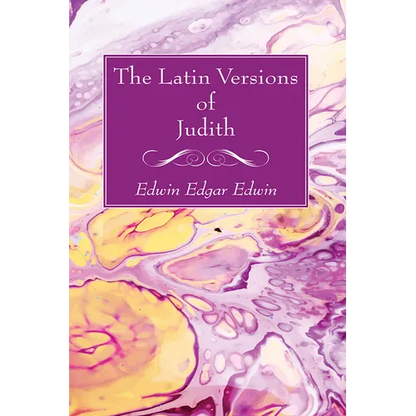 The Latin Versions of Judith - Hardcover