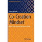 Co-Creation Mindset: Eight Steps Towards the Future of Work - Hardcover