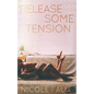 Release Some Tension - Paperback