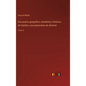 Diccionario geográfico, estadístico, histórico de España y sus posesiones de ultramar: Tomo 5 - Hardcover