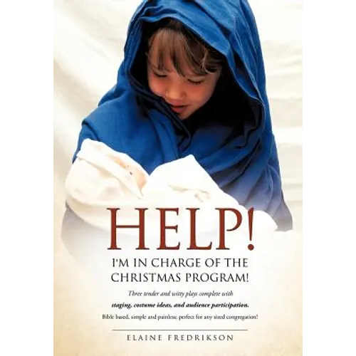 Help! I'm In Charge of the Christmas Program! - Paperback