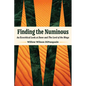 Finding the Numinous: An Ecocritical Look at Dune and the Lord of the Rings - Paperback
