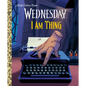 I Am Thing (Wednesday) - Hardcover