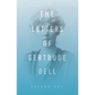 The Letters of Gertrude Bell - Volume One - Paperback