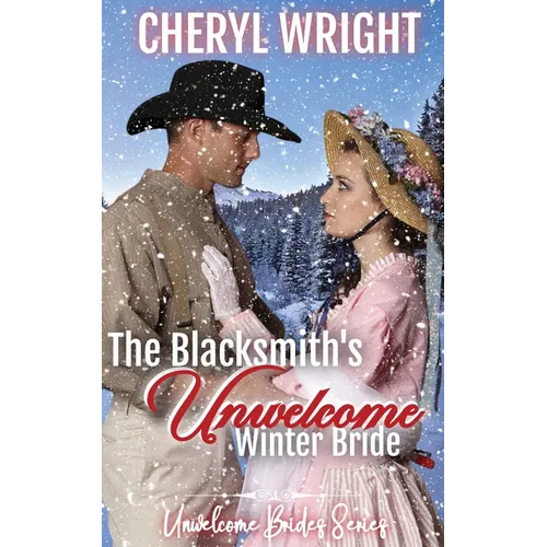 The Blacksmith's Unwelcome Winter Bride - Paperback