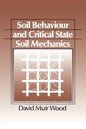 Soil Behaviour and Critical State Mechanics - Paperback