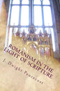 ROMANISM In the Light of Scripture - Paperback