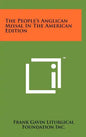 The People's Anglican Missal In The American Edition - Hardcover