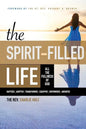 The Spirit-Filled Life: All the Fullness of God - Paperback