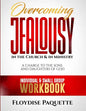 Overcoming Jealousy in the Church & in Ministry: A Charge to the Sons and Daughters of God, Individual & Small Group Workbook - Paperback