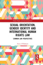 Sexual Orientation, Gender Identity and International Human Rights Law: Common Law Perspectives - Paperback