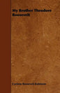 My Brother Theodore Roosevelt - Paperback