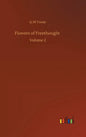 Flowers of Freethought: Volume 2 - Hardcover