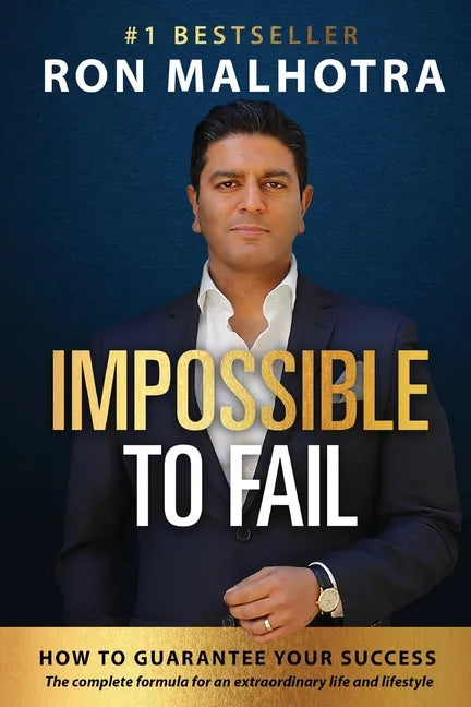 Impossible To Fail: How to guarantee your success - Paperback