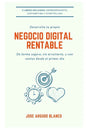 Desarrolla tu propio negocio digital rentable: De forma segura y con ventas desde el primer día - Paperback