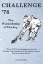 Challenge '76: The World Series of Hockey - Paperback